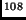$ ^{108}$